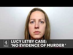 Experts say ‘no evidence’ Lucy Letby murdered babies