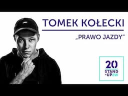 TOMEK KOŁECKI - "Prawo jazdy" | 20 Stand-Upów