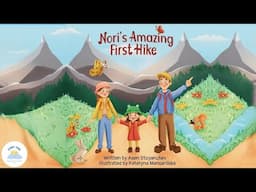 💫 Children's Books Read Aloud | 🦋 Nori's Amazing First Hike 🦋