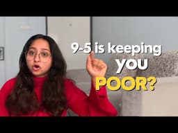 Shocking Truth About the 9-5 Lifestyle| Make Your Life Better! @Radha.Shrivastavaa