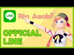 My Official LINE Account is OPEN NOW!!【Rin Asobi】