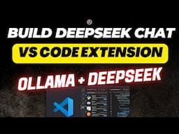 Build Your Own DeepSeek Chat VS Code Extension 🚀