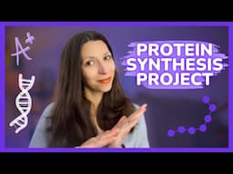 Protein Synthesis Project: Teacher Guide with Student Examples