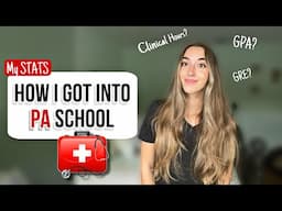 How I got into PA School | My stats