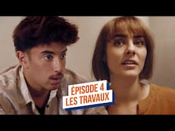 Ça déménage – Les travaux (Episode 4)