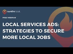 Local Services Ads:  Strategies to Secure More Local Jobs