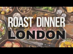 BEST LONDON ROAST DINNER (2024)