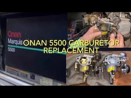 ONAN 5500 MARQUIS GOLD GENERATOR CARBURETOR REPLACEMENT W/HELPFUL TIPS ON HOWTO PREVENT CARB FAILURE