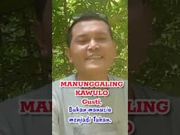 MANUNGGALING KAWULO GUSTI, bukan manusia menjadi Tuhan. #kejiwaan #mengenaldiri #belajarilmumakrifat