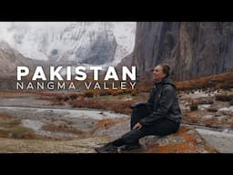 I Found The Yosemite of Pakistan (Nangma Valley Trek)