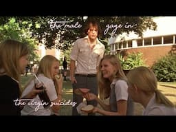 the male gaze™ in the virgin suicides. a video essay.