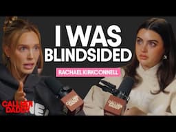 Rachael Kirkconnell: I Was Blindsided (Full Interview)