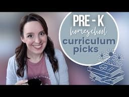 HOMESCHOOL PRE-K CURRICULUM PICKS | Homeschool Preschool Curriculum Choices 2024-2025