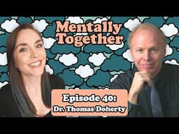 Do you have "eco-anxiety?" - with Dr. Thomas Doherty