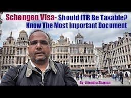 Schengen Visa - Should ITR be Taxable? | Know The Most Important Document