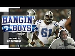 Hangin' with the 'Boys: Tired of Greatness | Dallas Cowboys 2025