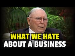 Charlie Munger -  What We Hate Most At A Business