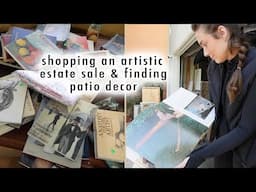 shopping an artistic estate sale & finding patio decor!!