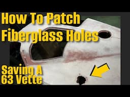 How To Repair Holes In Fiberglass Panels.  DIY Corvette Body Repairs That Won't Come Back.