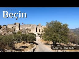 Tour Beçin - Menteşe Dynasty Castle and Archaeological site in Milas, Turkey | Day Trip from Bodrum