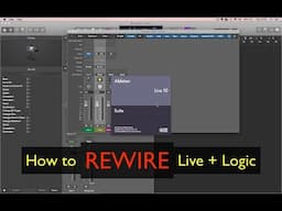 How to Rewire Ableton Live + Logic