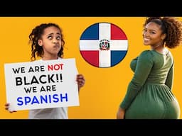 "We arent BLACK! , We Are Spanish! " 5 Reasons Why Dominicans Reject the "Black" Label.