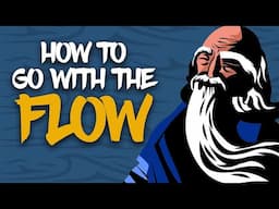 Wu-Wei - The Art Of Going With The Flow | TAOISM