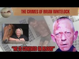 The Horrific Crimes of Brian Whitelock – [True Crime Documentary]