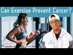 Can Exercise Prevent Cancer?