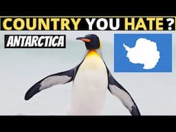 Which Country Do You HATE The Most? | ANTARCTICA