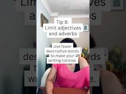 PhD Writing Tip - Limit adjectives and adverbs