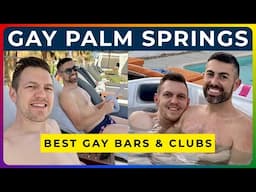 GAY PALM SPRINGS - Best Gay Bars, Clubs, and Events in the Desert