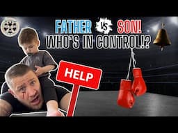 FATHER VS SON! WHO'S IN CONTROL!?