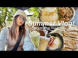 A day in my life VLOG • summer break, trying thai food, grwm, vancouver