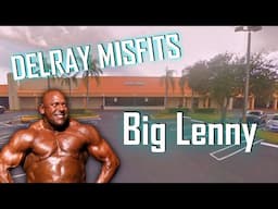 Delray Misfits: Big Lenny - Delray's Best Abs