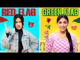 Girls : Red Flag Vs Green Flag | SAMREEN ALI