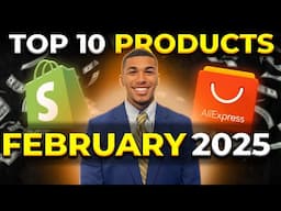 ⭐️ TOP 10 PRODUCTS TO SELL IN FEBRUARY 2025 | DROPSHIPPING SHOPIFY