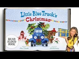 KID'S BOOK READ ALOUD: Little Blue Truck's Christmas