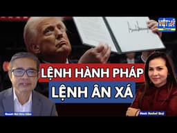 #398 - Bàn về lệnh hành pháp, lệnh ân xá của TT Trump| Khách mời Bùi Hữu Liêm