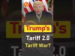 Trump's 'Tariff 2.0': Tariff War?