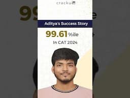 Cracku CAT 2024 Toppers | Congratulations, Aditya for scoring 99.61%ile in CAT 2024