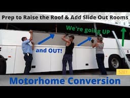 Bus Conversion Prep to Raise the Roof and Add Slide Out Rooms S2E1