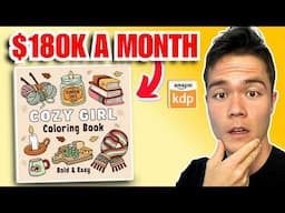 $180K PER MONTH Selling SIMPLE Coloring Books on Amazon KDP - Here's How