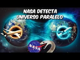 NASA detecta UNIVERSO PARALELO onde o tempo retrocede e é um ESPELHO do nosso Universo