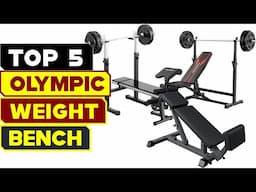 Top 5 Best Olympic Weight Benches 2024 – Ultimate Home Gym Essentials!