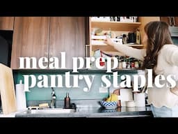 MUST HAVE Meal Prep Pantry Staples | and how to use them!