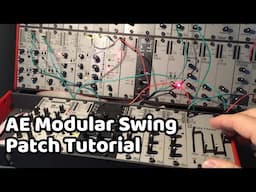 AE Modular 2ENV: Swing Rhythm Patch Tutorial #TTNM