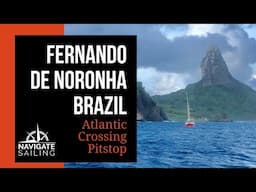 Fernando de Noronha, Brazil - Pitstop for Sailors Crossing the Atlantic