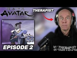 Therapist REACTS to Avatar The Last Airbender Ep 2 "The Avatar Returns"