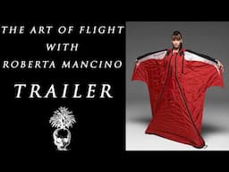 The Art Of Flight With BASE jumping Wingsuit Pilot Roberta Mancino